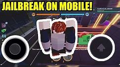 ATTEMPTING to PLAY Roblox JAILBREAK on MOBILE *HARD*