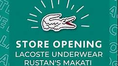 Lacoste - Lacoste Underwear is now open at Rustan’s Makati...