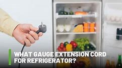 What Gauge Extension Cord For Refrigerator & Other Devices