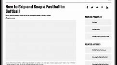 How to Grip and Snap a Fastball in Softball