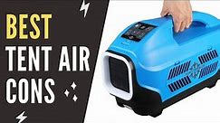 The Best Tent Air Conditioners For Camping of 2022