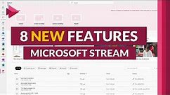 How to use Microsoft Stream | 8 new features