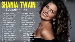 Shania Twain Greatest Best Hits Playlist 2024 - Best Of Songs Shania Twain
