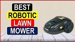 Top 5 Best Robotic Lawn Mower in 2024 | Best Robotic Lawn Mower AliExpress
