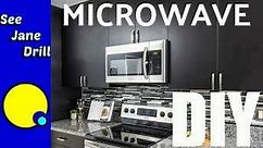 How to Install an Over the Stove Microwave