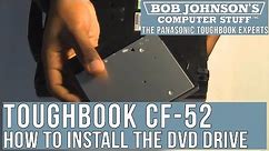 How to Install a DVD Drive in the Panasonic Toughbook CF-52