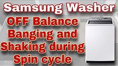 How to Fix Samsung Washer OFF Balance | Shaking and Banging on Sides | Model #WA54R7200AW/US