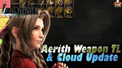 [FF7: Ever Crisis] - Aerith & Cloud Weapon Tier list! Full Breakdown & Adjustments to Clouds weapons