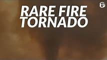 Fire Tornadoes vs Regular Tornadoes: What You Need to Know