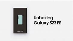 Galaxy S23 FE: Official Unboxing I Samsung