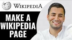 How to Create a Wikipedia Page: Wikipedia Tutorial