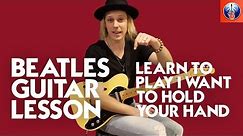 How to Play I Want to Hold Your Hand on Guitar - Beatles Song Lesson