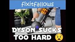 Dyson sucks too hard - FIX