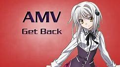 High School DxD AMV - Get Back