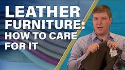 How To Care For Your Leather Furniture