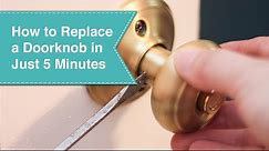 How to Replace Door Knobs
