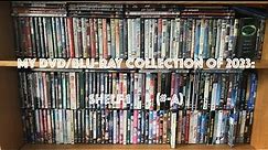 My DVD/Blu-Ray Collection of 2023: Shelf 1 (#-A)