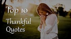 Top 10 Thankful Quotes and Sayings