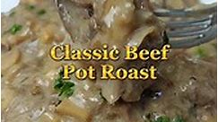 Classic Beef Pot Roast (Roast Beef)