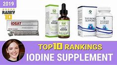 Best Iodine Supplement Top 10 Rankings, Review 2019 & Buying Guide