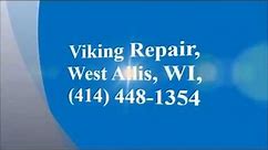 Viking Repair, West Allis, WI, (414) 448-1354