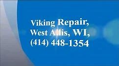 Viking Repair, West Allis, WI, (414) 448-1354