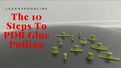 Learn PDR Online - The 10 Steps To PDR Glue Pulling