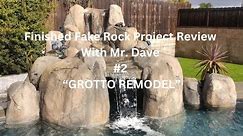 Finished Fake Rock Project Review #2 "Grotto Rebuild"