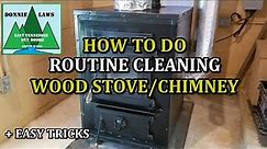 How to do routine cleaning maintenance on a Wood Stove and Chimney