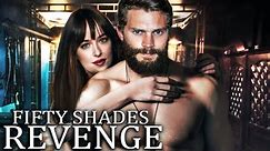 FIFTY SHADES 4: Revenge A First Look That Will Blow Your Mind