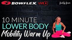 Bowflex® Live I 12-Min Lower Body & Core Mobility
