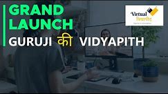 Grand Launch of Guruji ki Vidyapith