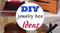 24 DIY jewelry box Ideas For Storage