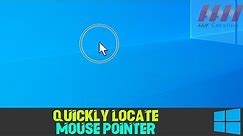 How to Quickly Locate Mouse Pointer on Windows 10