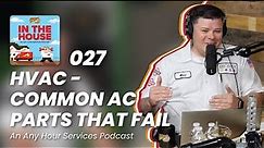 027 - Common Air Conditioner Parts That Fail