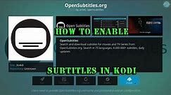 Kodi How to setup Subtitles for TV and Movies