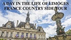 A Serene Day in Limoges, France: Discovering the Country Side - visite de la ville de limoges