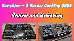 Unboxing Sunshine Best CookTop India : 4 Burner Cooktop
