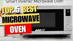 2024's Top 5 Microwave Ovens: Which One Should You Choose?