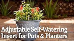 A Closer Look at the Adjustable Self-Watering Insert for Pots and Planters | Gardener's Supply
