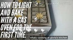 How to light and bake with a gas oven for the first time.