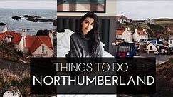 Top 10 things to do in Northumberland, England (Travel Guide)