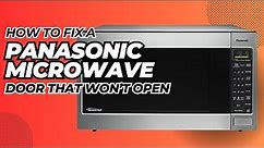 This Simple Trick Will Fix Your Panasonic Microwave Door in Minutes!