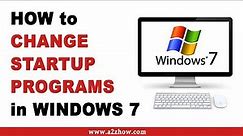 How to Change Startup Programs in Windows 7