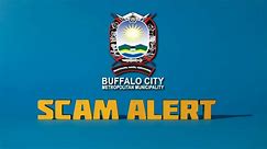 SCAM ALERT: NEVER... - Buffalo City Metropolitan Municipality