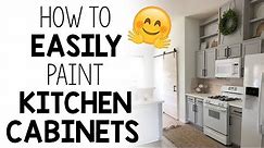 How To Easily Paint Kitchen Cabinets!