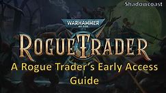 Steam Community :: Guide :: A Rogue Trader's Guide to the Koronus Expanse (Early Access/Alpha)