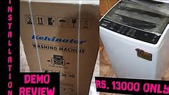 kelvinator washing machine. installation, demo,review, unboxing. kelvinator KWT- A650LG