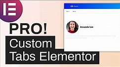 Custom Tabs in Elementor 5 MINUTE TUTORIAL | How To Create Advanced Custom Tabs with Elementor
