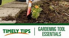 Timely Tips: Garden Tool Essentials